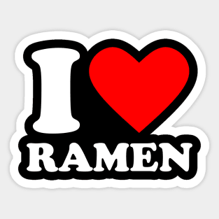 I Love Ramen Sticker